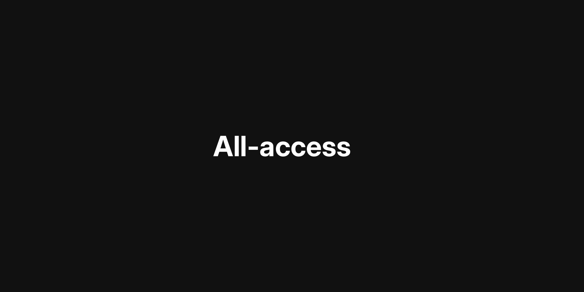 All-access And New Pricing