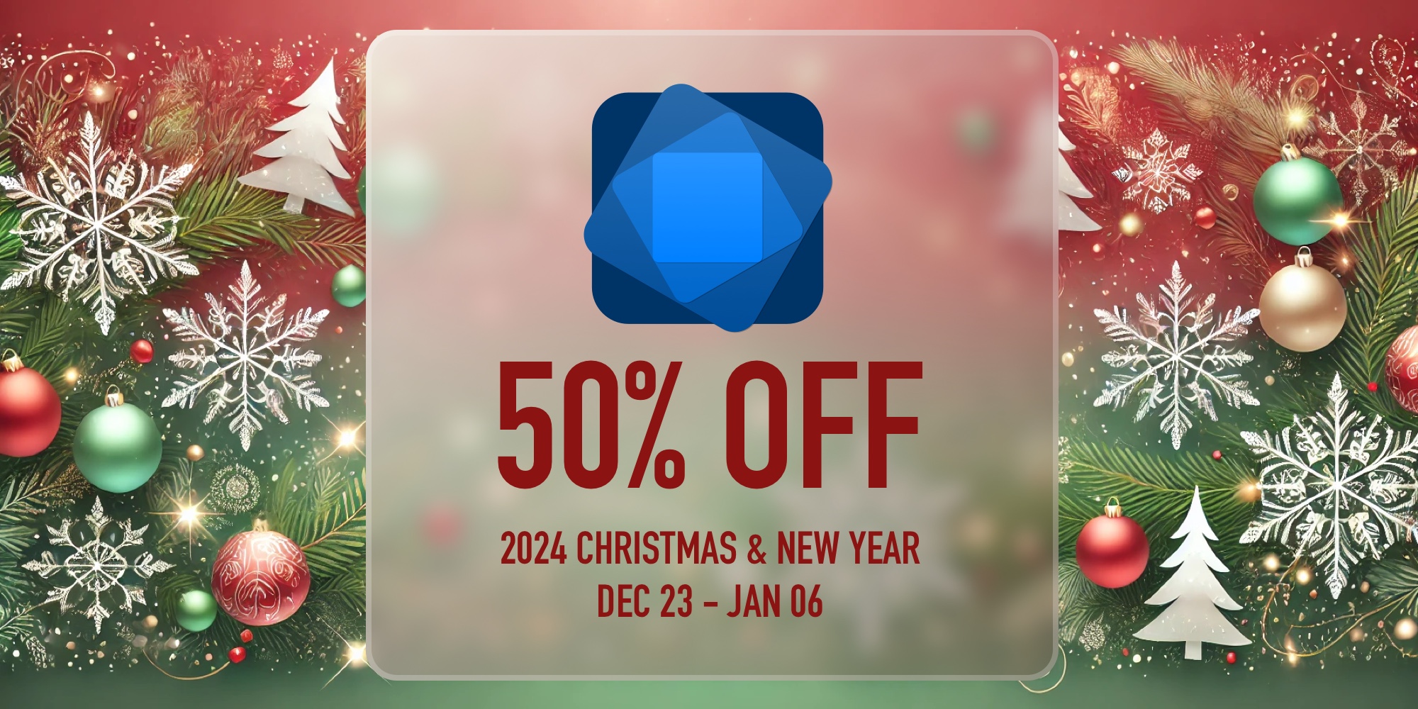 Celebrate Christmas & New Year with 50% OFF